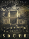 Cover image for Haunted Plantations of the South